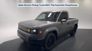 Slate Electric Pickup Truck 2027 The Futuristic Powerhouse