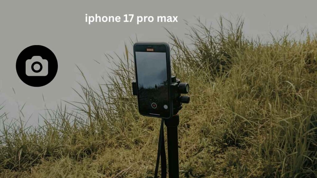 iPhone 17 Pro Max camera