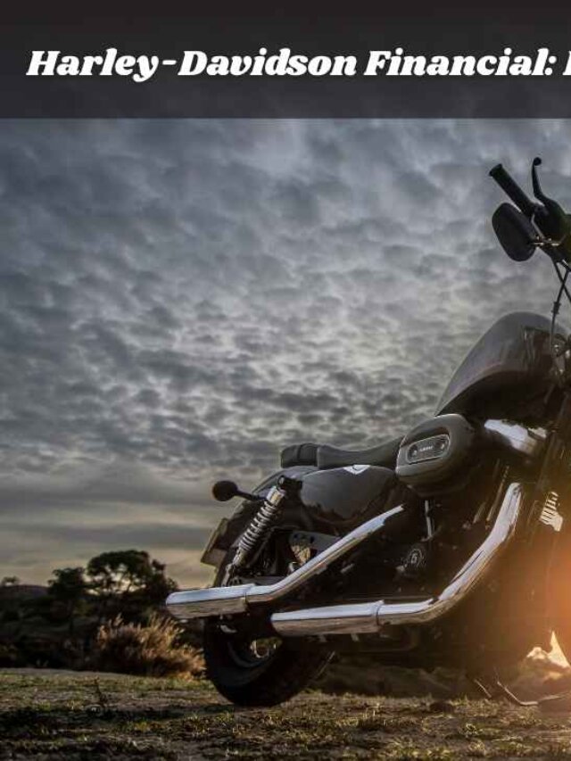 Harley Davidson Financial Services Explained -2025